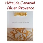 L’hôtel de Caumont à Aix en Provence