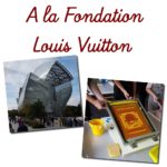 A la Fondation Louis Vuitton