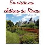 En visite au château du Rivau