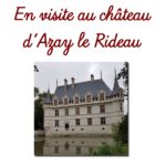 Le château d’Azay le Rideau