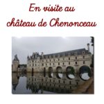 Le château de Chenonceau